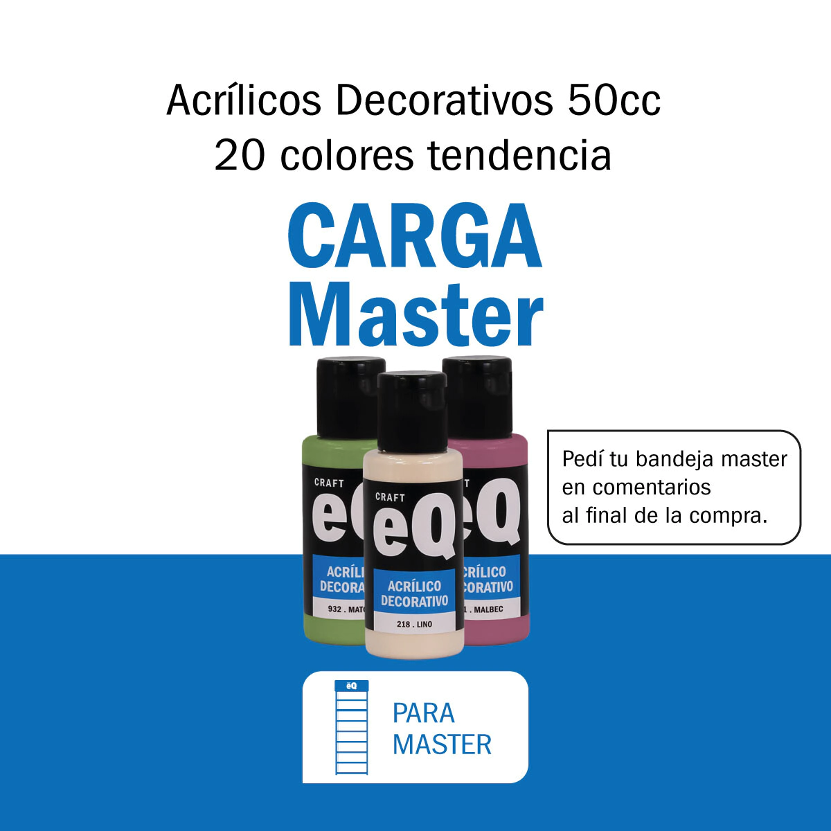 Carga Master Acrilicos Decorativos x 50 cc Tendencia 20 COL